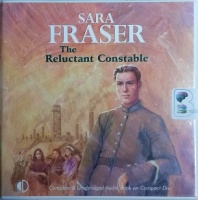 The Reluctant Constable written by Sara Fraser performed by Gordon Griffin on CD (Unabridged)